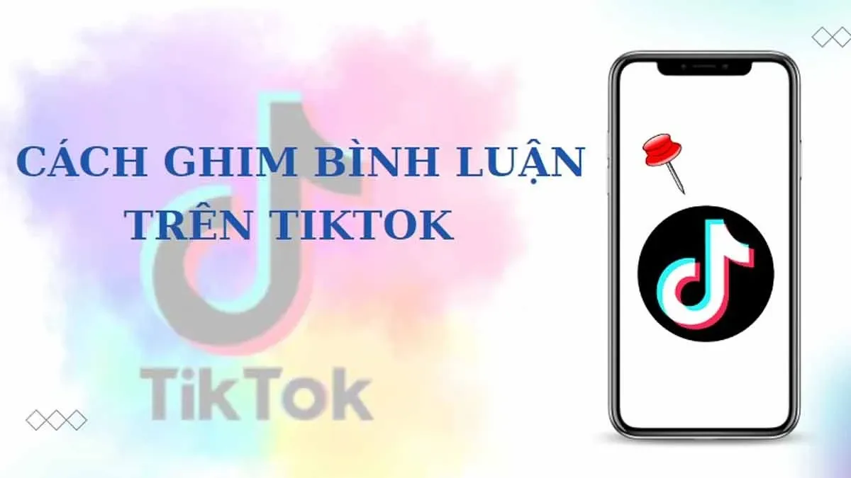 Cách quản lý và làm nổi bật bình luận TikTok