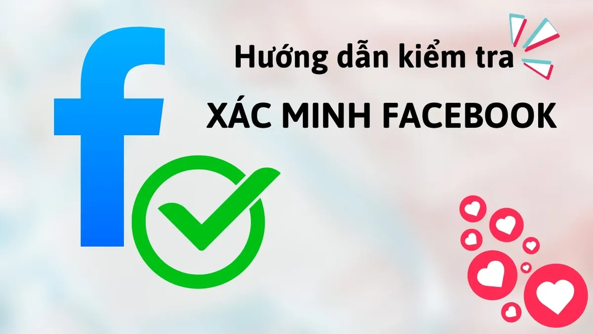 Cách kiểm tra dấu hiệu xác thực của tài khoản Facebook