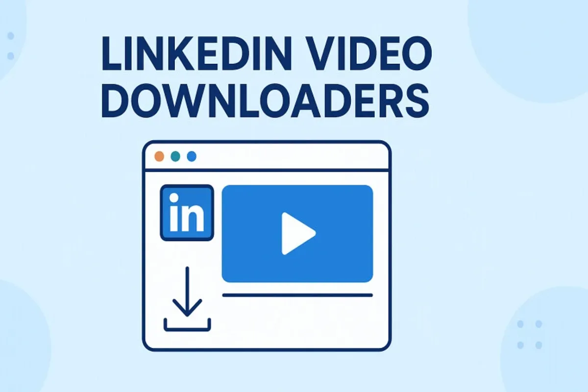 LinkedIn Video Downloader – Download LinkedIn Videos in HD
