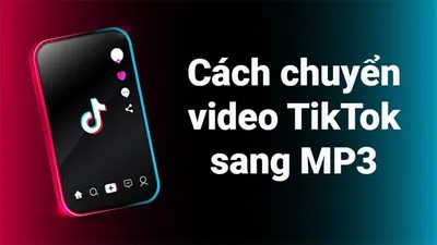 Tải nhạc TikTok MP3 – Hướng dẫn tách nhạc TikTok online 2025