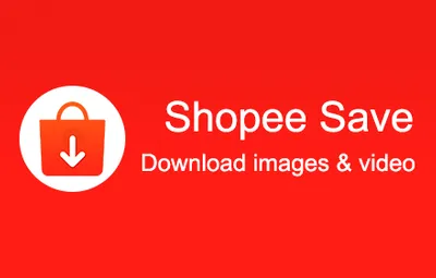 How to Download Shopee Videos to Your Phone (2025 Guide)