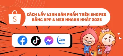 Hướng Dẫn Copy Link Shopee Chi Tiết 2025 – Đơn Giản Trên Điện Thoại & Máy Tính