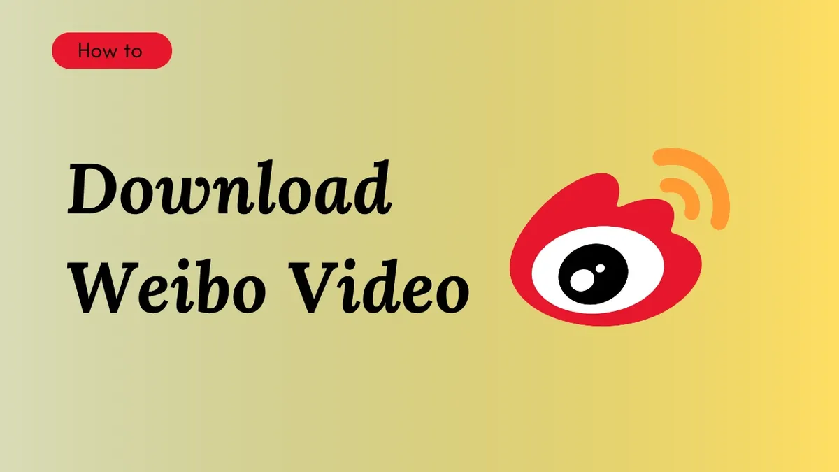 How to Download Weibo Videos from Public Links