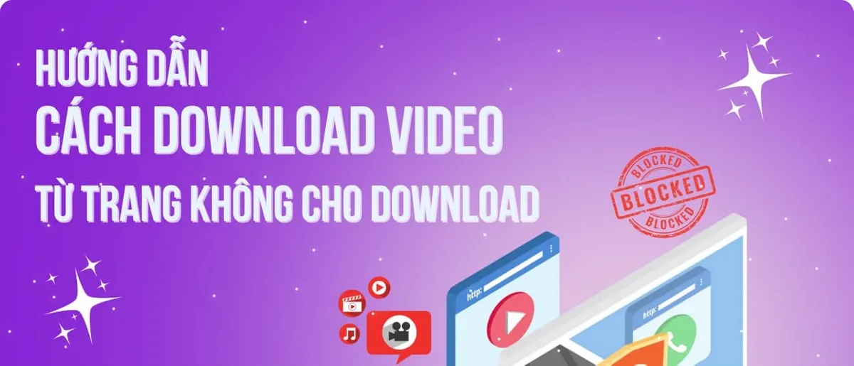 Nên làm gì khi website không cho tải video?