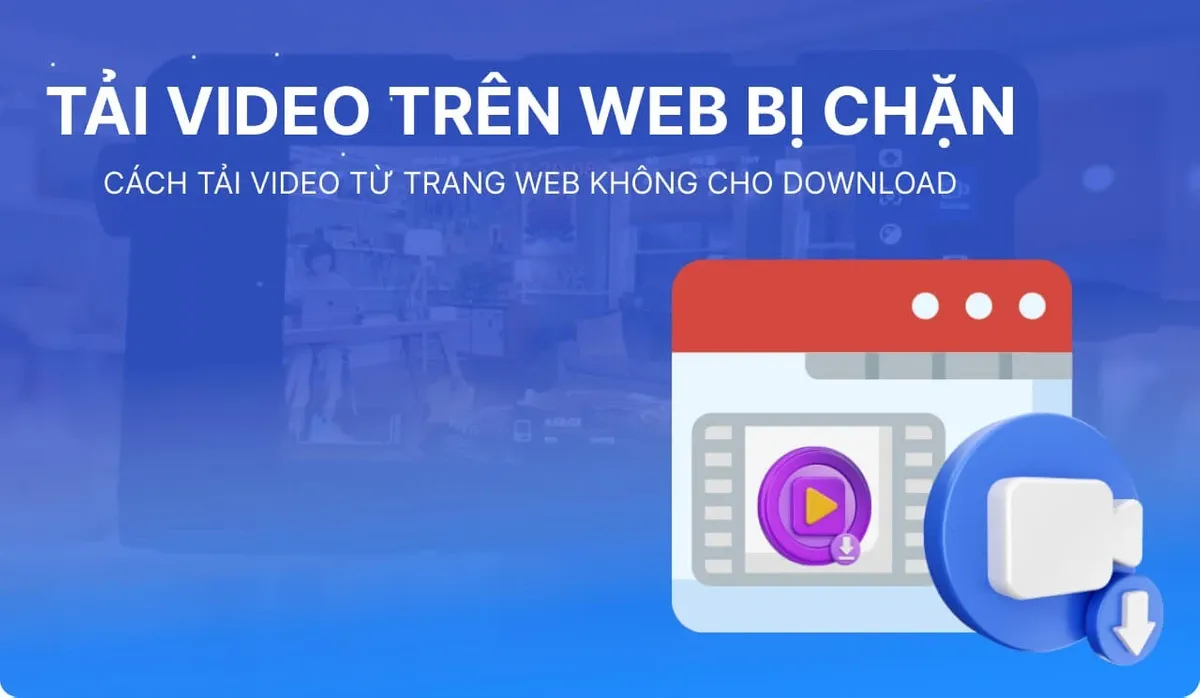 Cách sử dụng công cụ tải video thận trọng