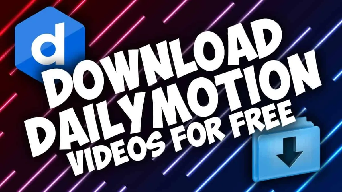 Dailymotion Video Downloader – Download Dailymotion Videos in HD/1080p/4K
